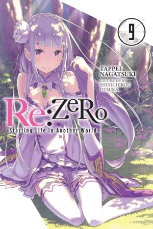 Re:Zero Starting Life in Another World, Vol. 9 (Light Novel) (RE ZERO SLIAW LIGHT NOVEL SC)