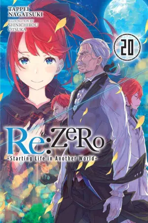 Re:Zero -Starting Life in Another World-, Vol. 20 LN (RE ZERO SLIAW LIGHT NOVEL SC)