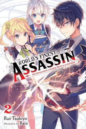 The World'S Finest Assassin Gets Reincarnated in Another World as an Aristocrat, Vol. 2 LN (WORLDS FINEST ASSASSIN REINCARNATED WORLD NOVEL SC)