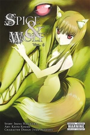 Hasekura, I: Spice and Wolf, Vol. 6 (manga)