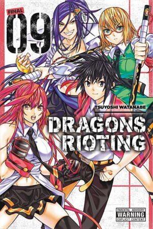 Watanabe, T: Dragons Rioting, Vol. 9