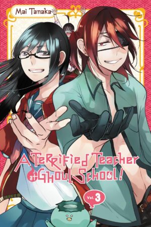Tanaka, M: A Terrified Teacher at Ghoul School, Vol. 3
