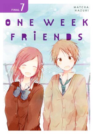 Hazuki, M: One Week Friends, Vol. 7