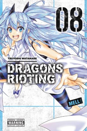 Watanabe, T: Dragons Rioting, Vol. 8