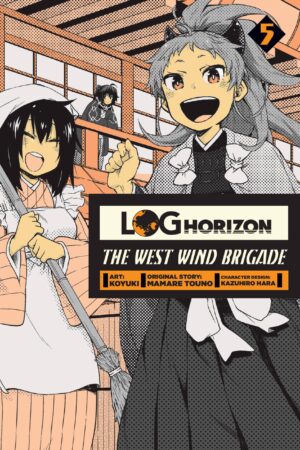 Touno, M: Log Horizon: The West Wind Brigade, Vol. 5