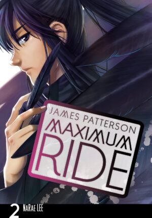 MAXIMUM RIDE THE MANGA VOL 2