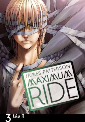 MAXIMUM RIDE THE MANGA VOL 3