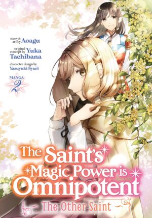 The Saint´s Magic Power is Omnipotent: The Other Saint (Manga) Vol. 2