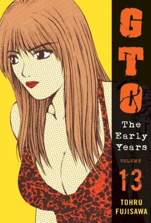 GTO: The Early Years, Volume 13