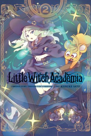 Yoshinari, Y: Little Witch Academia, Vol. 2 (manga)