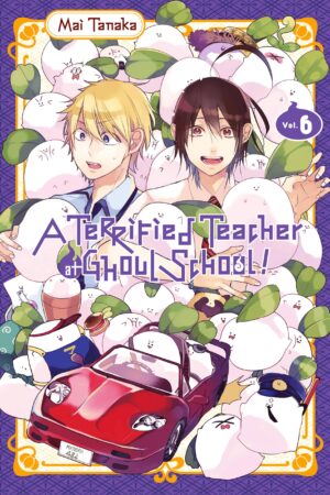 Tanaka, M: A Terrified Teacher at Ghoul School, Vol. 6