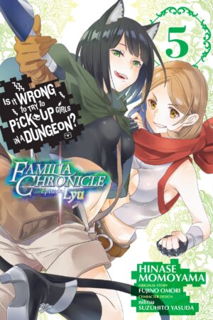 Omori, F: Is It Wrong to Try to Pick Up Girls in a Dungeon?