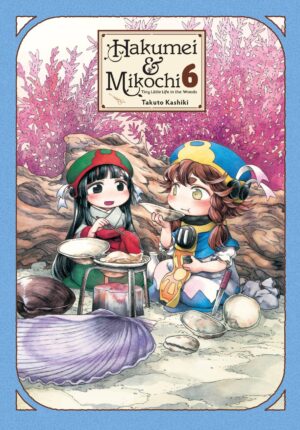 Kashiki, T: Hakumei & Mikochi, Vol. 6